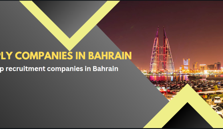 Top 5 manpower supply companies in Bahrain