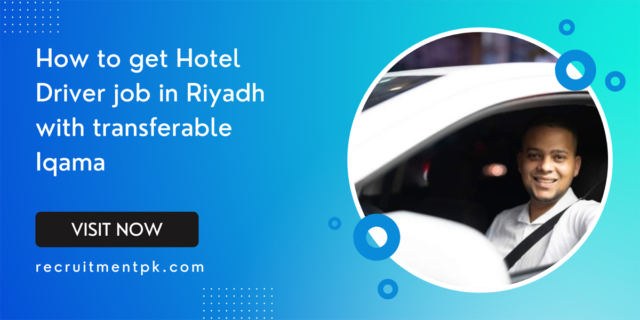 How to get Hotel Driver job in Riyadh with transferable Iqama 