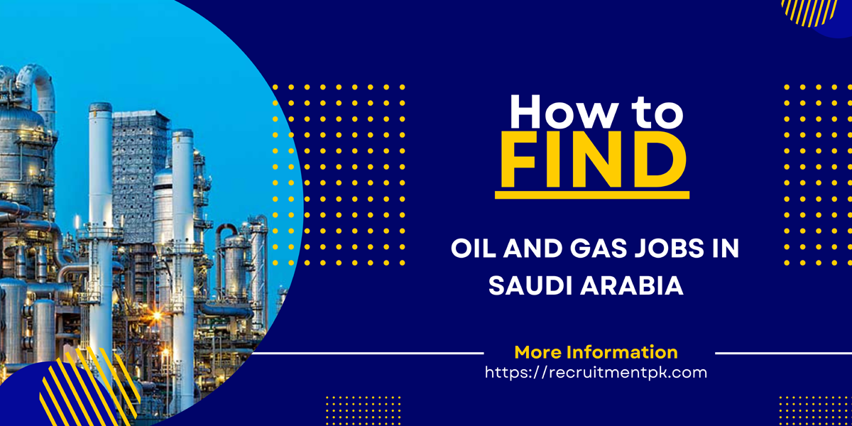 How to Get Oil and Gas jobs in Saudi Arabia