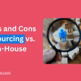 The Pros and Cons of Outsourcing vs. Hiring In-House Staff