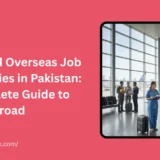 How to Find Overseas Job Opportunities in Pakistan: Your Complete Guide to Working Abroad
