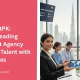 RecruitmentPK: Pakistan’s Leading Recruitment Agency Connecting Talent with Opportunities