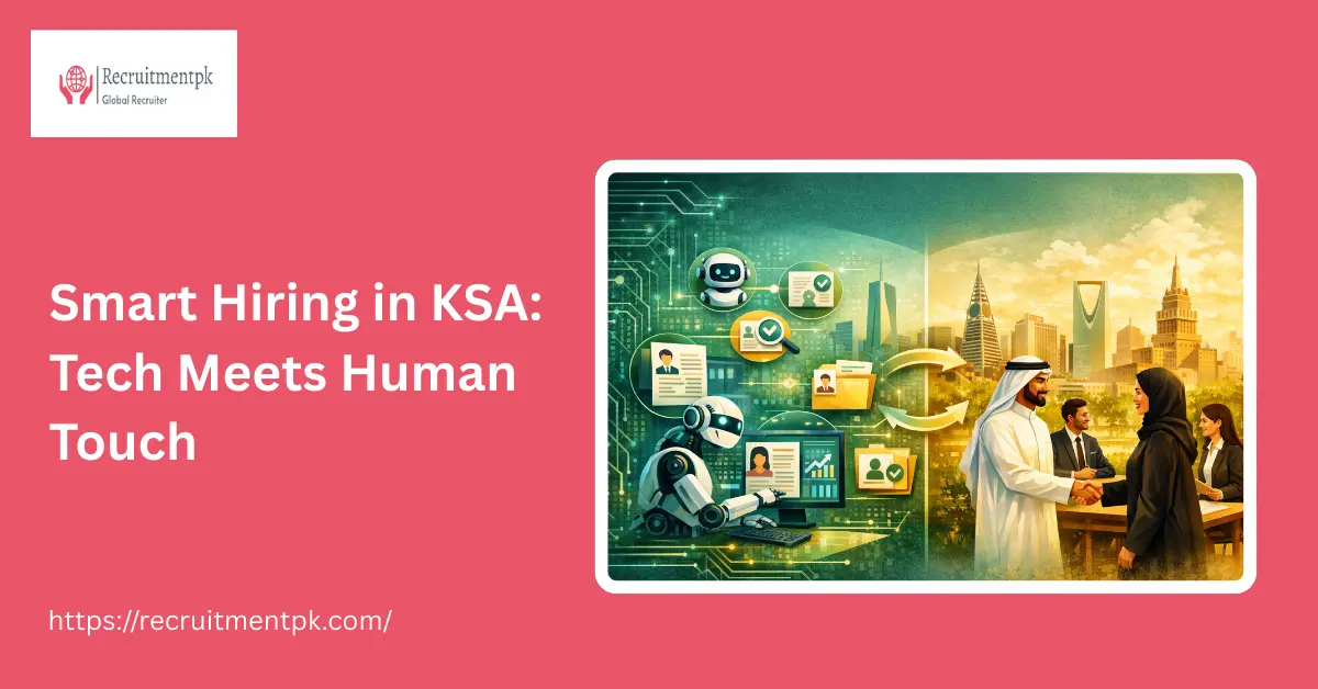 Smart Hiring in KSA: Tech Meets Human Touch