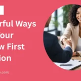 12 Powerful Ways to Nail Your Interview First Impression
