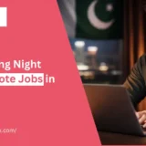 High-Paying Night Shift Remote Jobs in Pakistan