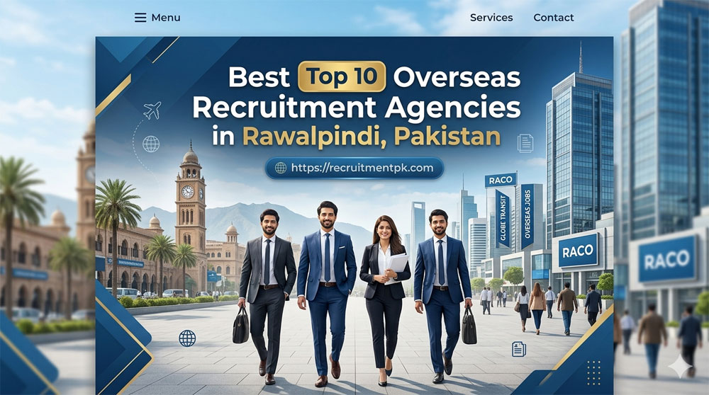 Best Top 10 Overseas Recruitment Agencies in Rawalpindi Pakistan 2026