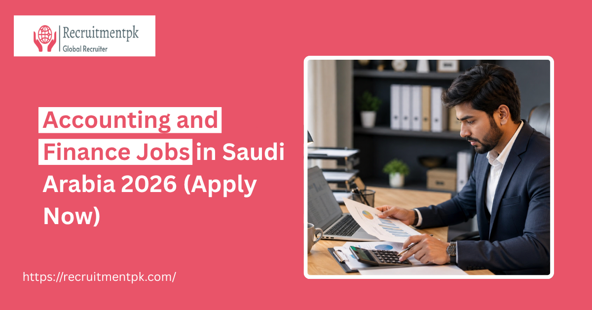 Accounting and Finance Jobs in Saudi Arabia 2026 (Apply Now)