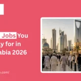 Seasonal Jobs You Can Apply for in Saudi Arabia 2026